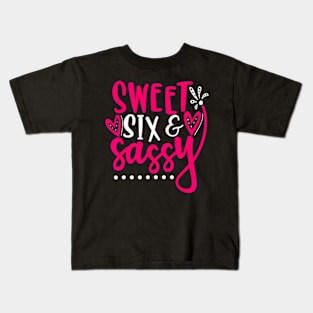 Sweet Sassy And Six Birthday For Girls 6 Years Old Kids T-Shirt